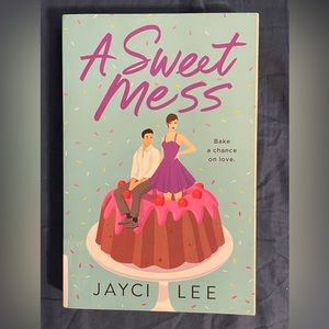 A sweet mess by Jayci Lee